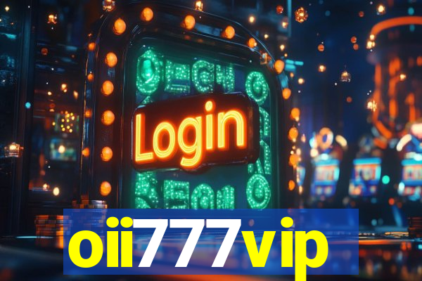 oii777vip