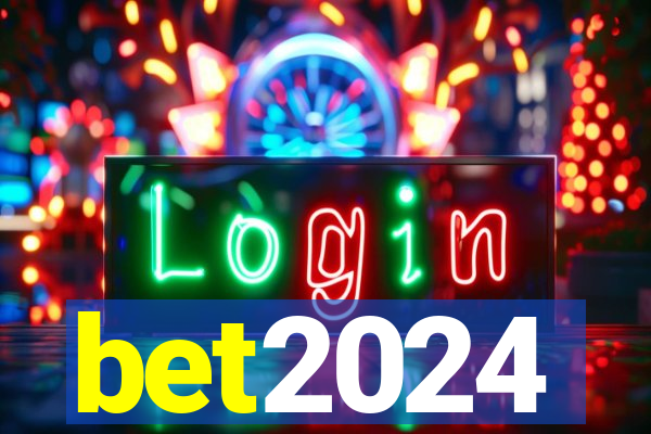 bet2024