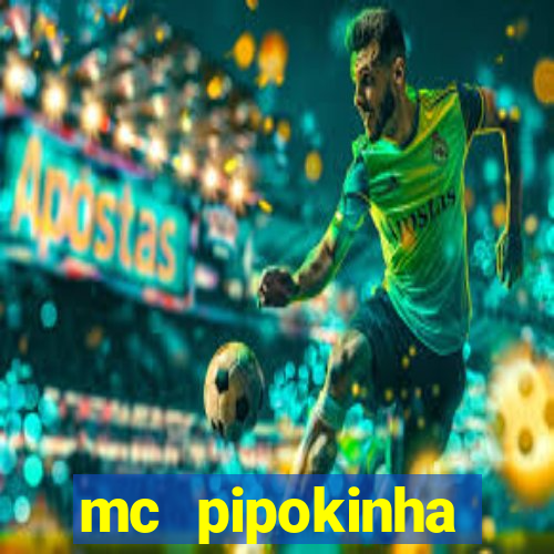 mc pipokinha vazados privacy