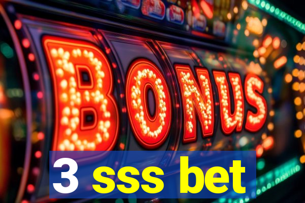 3 sss bet