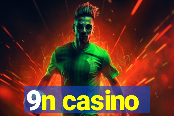 9n casino