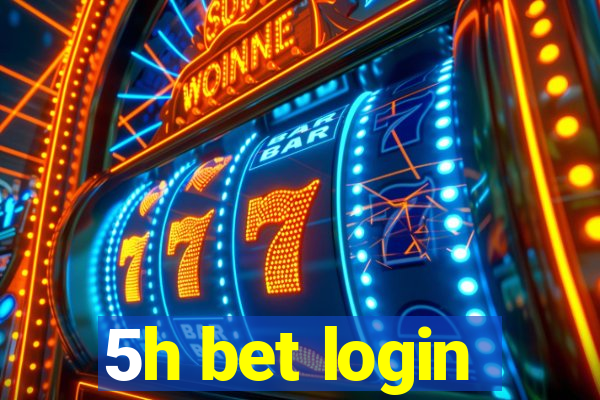 5h bet login