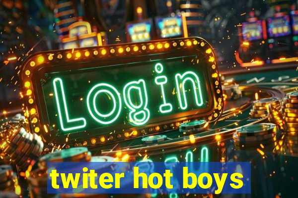 twiter hot boys