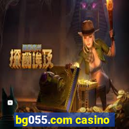 bg055.com casino