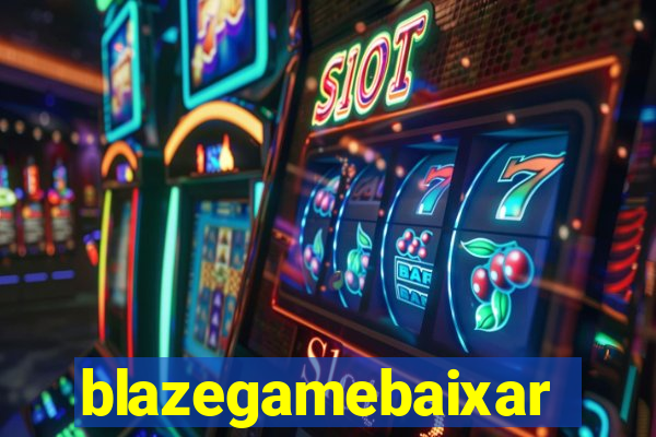 blazegamebaixar