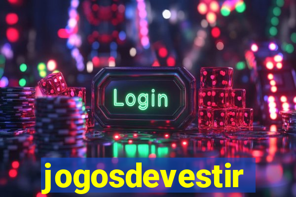 jogosdevestir