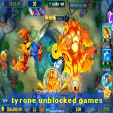 tyrone unblocked games