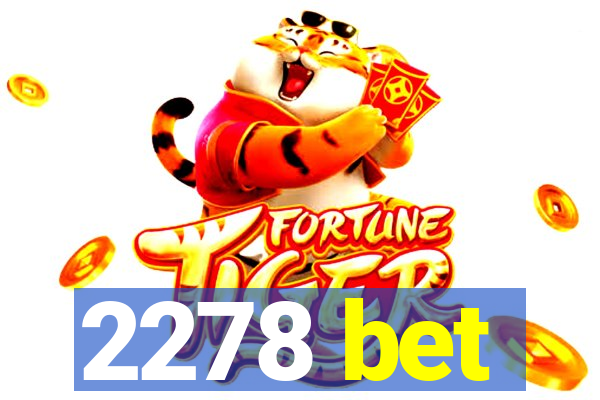 2278 bet