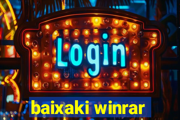 baixaki winrar