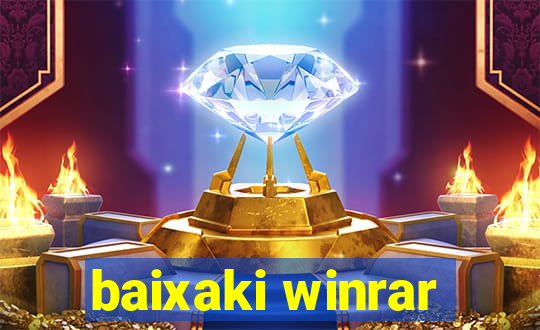 baixaki winrar