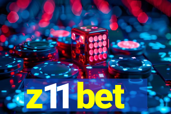 z11 bet