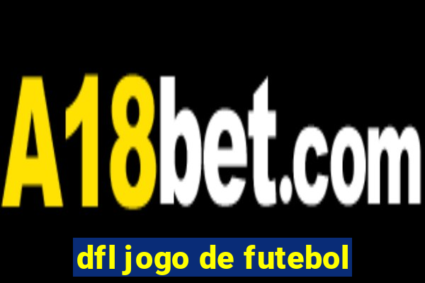 dfl jogo de futebol