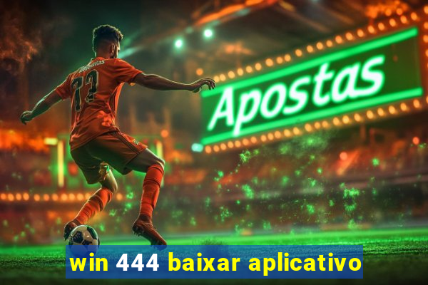 win 444 baixar aplicativo