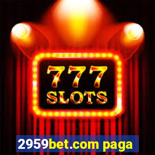 2959bet.com paga