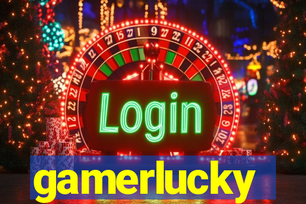 gamerlucky