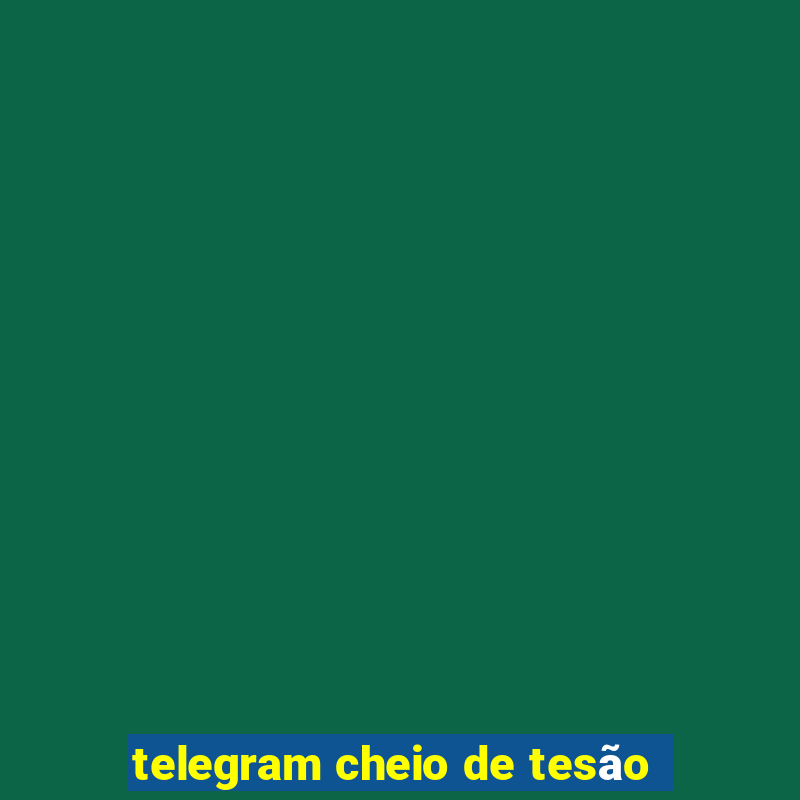 telegram cheio de tesão