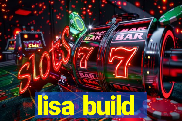 lisa build