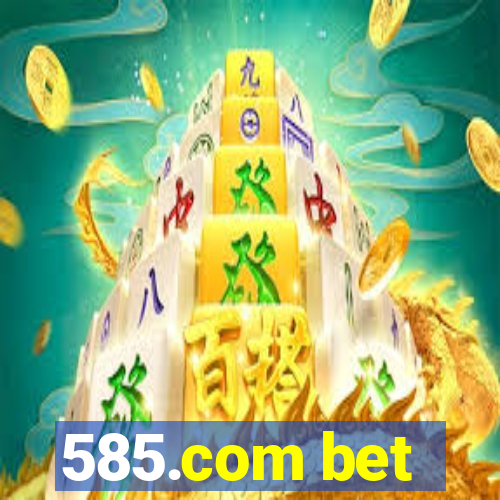 585.com bet