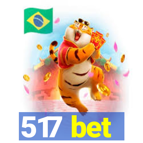 517 bet