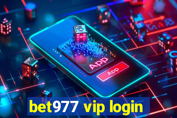 bet977 vip login