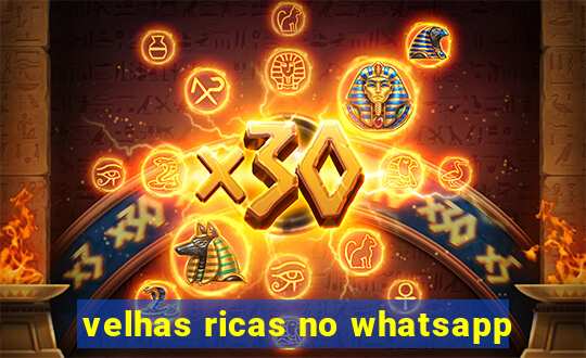 velhas ricas no whatsapp