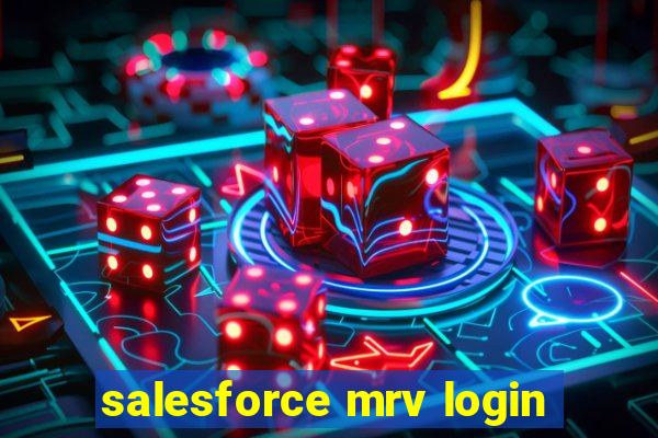 salesforce mrv login