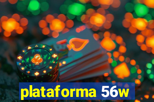 plataforma 56w