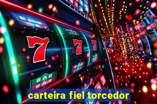 carteira fiel torcedor