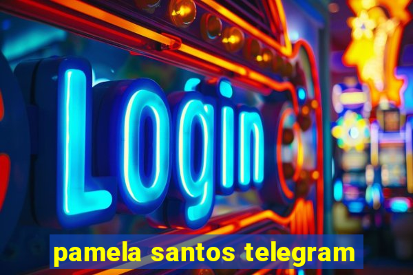 pamela santos telegram