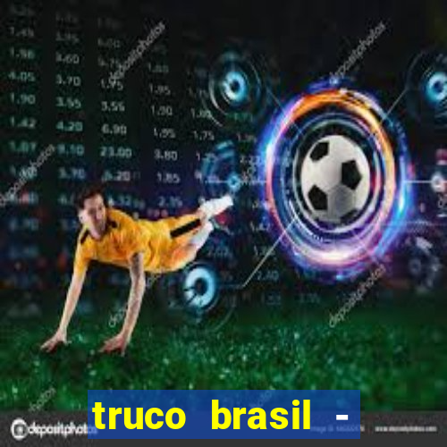 truco brasil - truco online