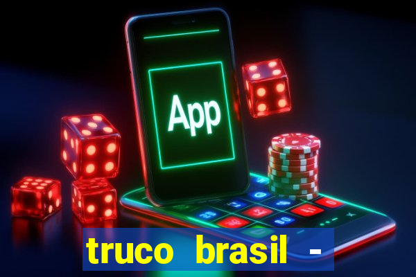 truco brasil - truco online