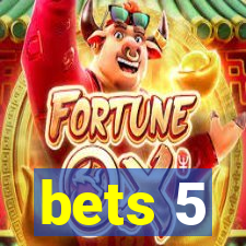 bets 5