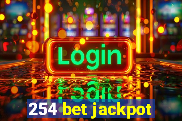 254 bet jackpot