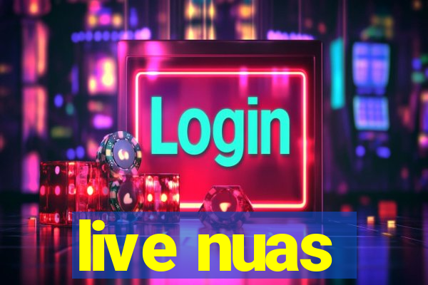 live nuas