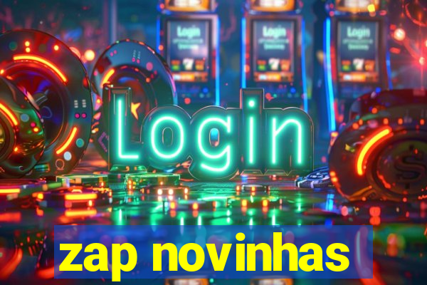 zap novinhas