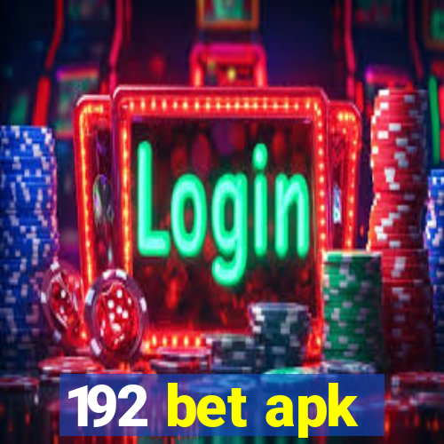 192 bet apk