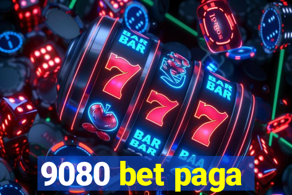 9080 bet paga