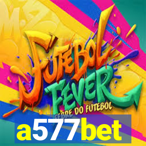 a577bet