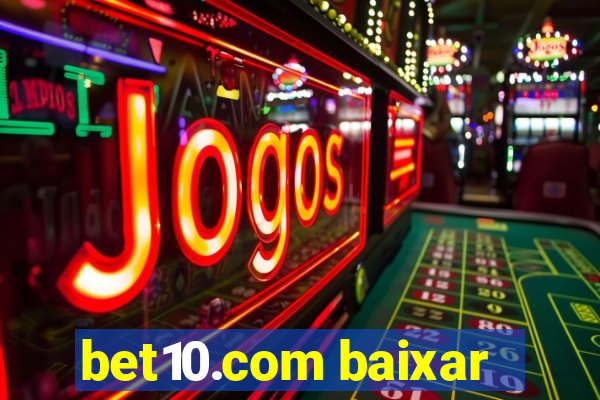 bet10.com baixar