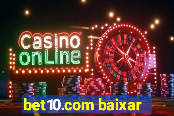 bet10.com baixar