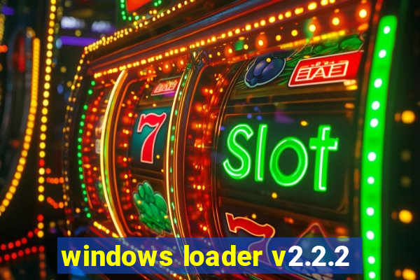 windows loader v2.2.2