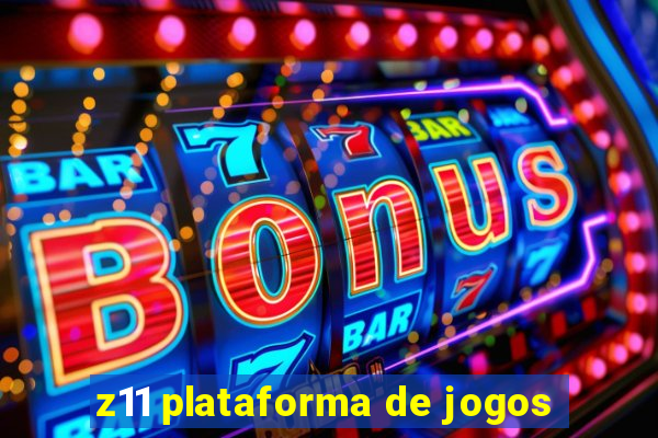 z11 plataforma de jogos