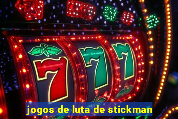 jogos de luta de stickman