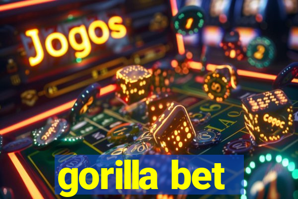 gorilla bet