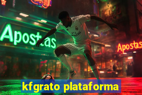 kfgrato plataforma