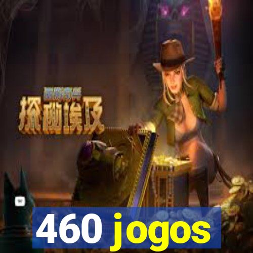 460 jogos