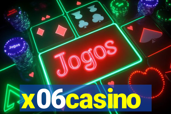 x06casino