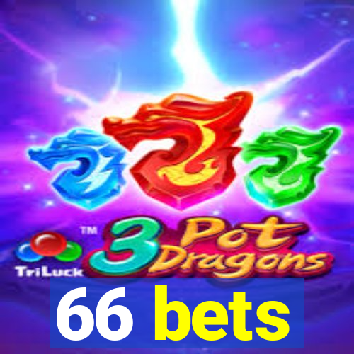 66 bets