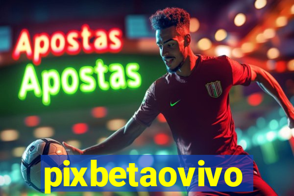 pixbetaovivo