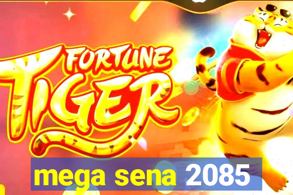 mega sena 2085